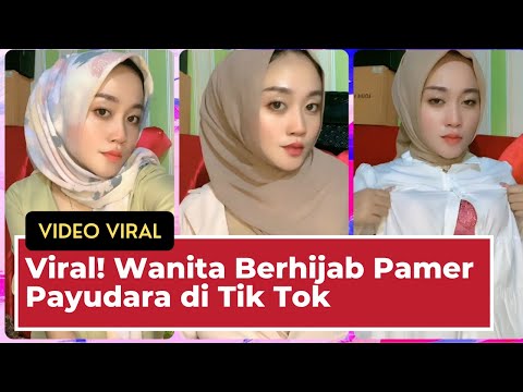 Viral! Wanita Berhijab Pamer Payudara di Tik Tok