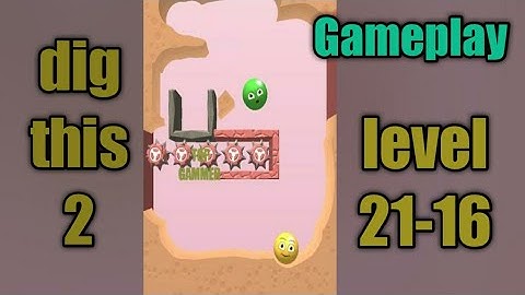 dig this 2 level 21-16 gameplay walkthrough Solution
