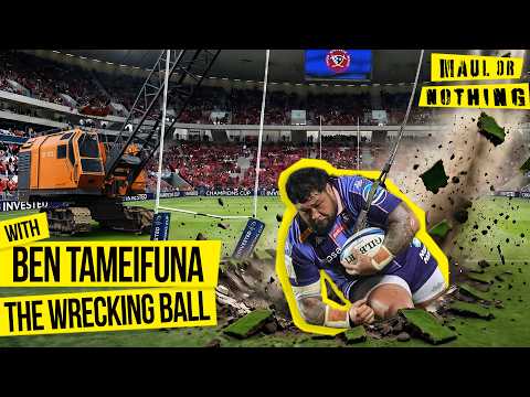 Ben Tameifuna; Bordeaux's Wrecking Ball
