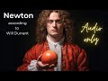 Will durant explores the life and achievements of isaac newton
