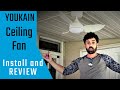 Install and Review of the YOUKAIN Ceiling Fan