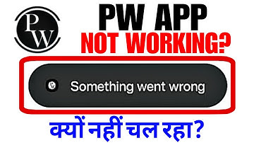PW App Not Working Today | PW App Something Went Wrong Problem | PW App Not Opening