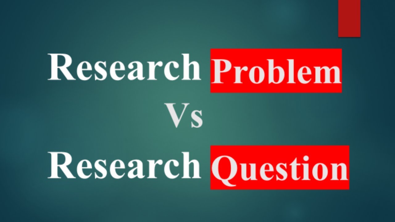 research question and problem difference