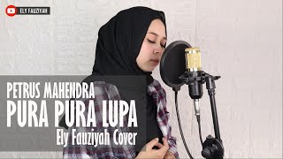 Mahen - Pura Pura Lupa || Ely Fauziyah Cover chords