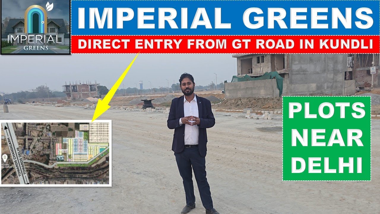 Kundli Sonipat Luxury Ploting township| Imperial Greens Kundli plot | Plots near Delhi | 0KM DELHI