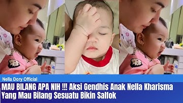 MAU BILANG APA NIH !!! Aksi Gendhis Anak Nella Kharisma Yang Mau Bilang Sesuatu Bikin Salfok