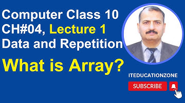 Programming in C, Computer Class 10 Unit 4 Data and Repetition, What is Array, Data Structure