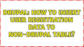Drupal: How to insert user registration data to non-drupal table?