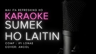 Karaoke Sumek Ho Laitin