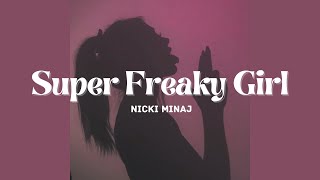Super Freaky Girl / Sped up / Nicki Minaj