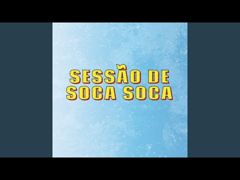 Sessão de Soca Soca