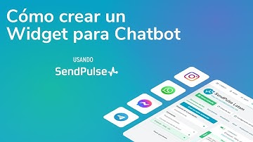 Chatbots | Cómo crear un Widget para Chatbot usando SendPulse
