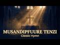 Musandipfuure Tenzi Shona Hymn Of Prayer Mercy