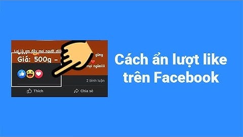 Cách ẩn cảm xúc (lượt like) trên bài viết facebook