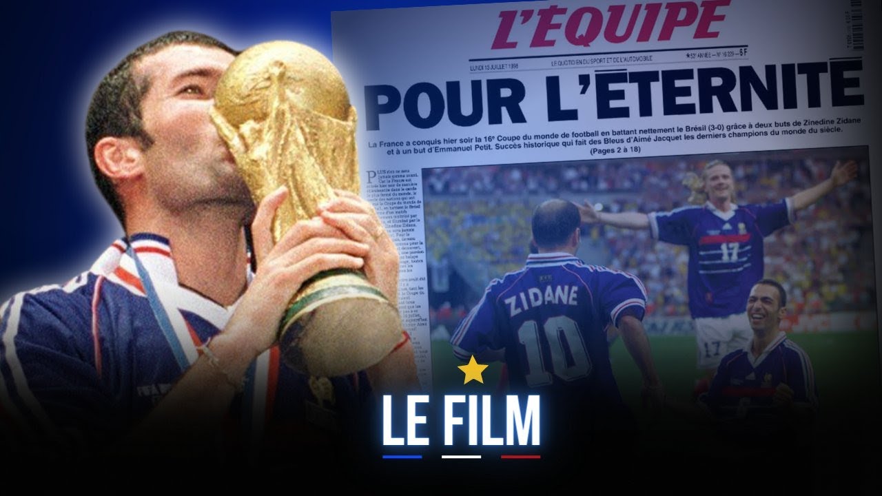 🇫🇷 ⭐ France 98 : "POUR L'ÉTERNITÉ"