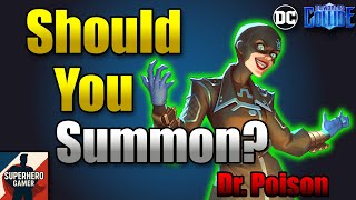 Doctor Poison Summon Guide – Worth Your Tokens | DC Worlds Collide