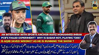 PCB’S FAILED EXPERIMENT?WHY IS BABAR NOTPLAYING T20s?IS AQIB JAVED WRONG? AS HE IS RUNNING THE SHOW?