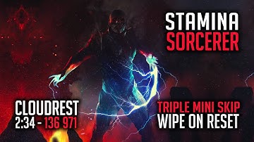 ESO | Wipe on Reset | Cloudrest Triple Mini Skip | Stamina Sorcerer