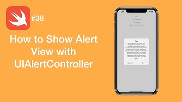 How to Show Alert View with UIAlertController - Swift #38 - iOS Programming