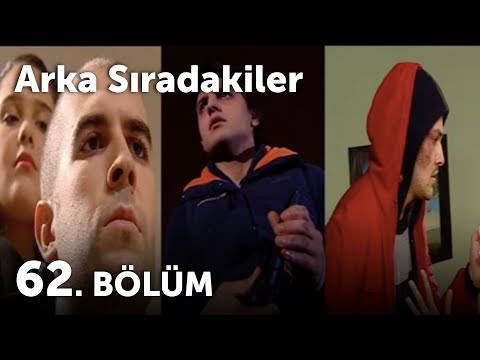 Arka Sıradakiler 62.Bölüm