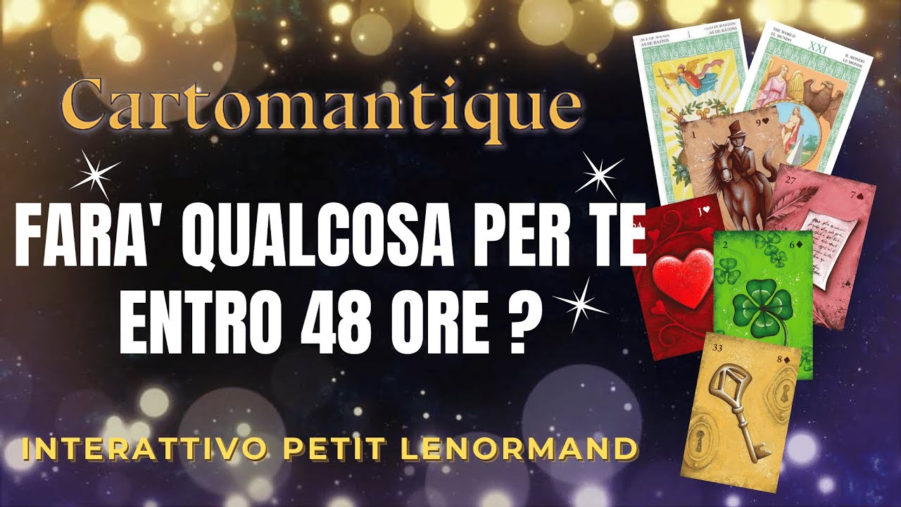 🌟Scopri se FARA’ QUALCOSA PER TE entro le PROSSIME 48 ORE!🌟#interattivo #Lenormand #tarocchi