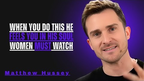Psychological Buttons That Make Any Man Emotionally Addicted To You || Matthew Hussey Dating Advice