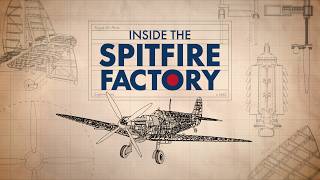 INSIDE THE THE SPITFIRE FACTORY - TRAILER for the Series #greatesteveraircraft #merlin #bigginhill