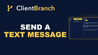 How to Send a Text Message in ClientBranch (Two-Way SMS Tutorial)