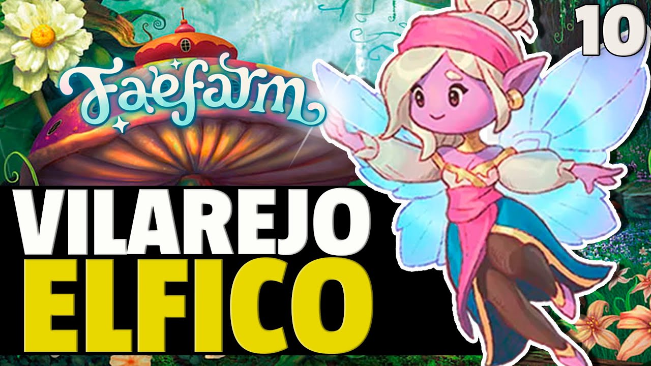 FAE FARM: Vilarejo Élfico PT-BR #10