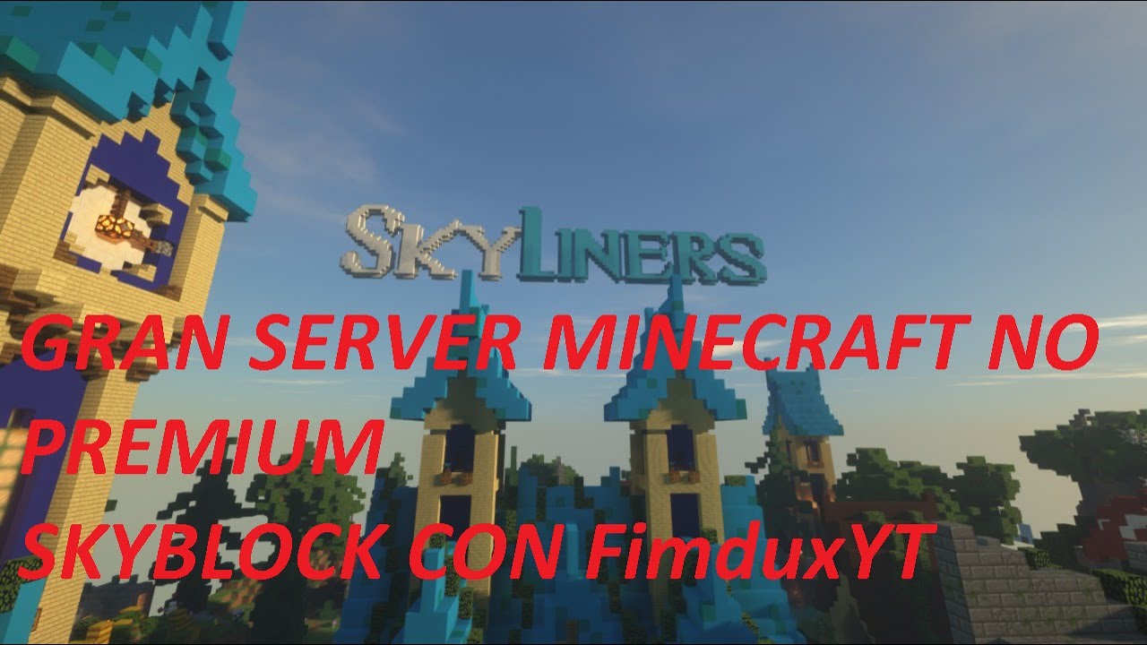 SKYLINERS SERVER NO PREMIUM 1.9/1.14  SKYBLOCK MIENCRAFT
