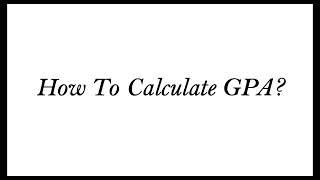 How To Calculate GPA Manually ? | Letter Grades, Grade Points