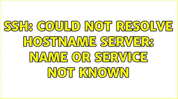 ssh: Could not resolve hostname server: Name or service not known (2 Solutions!!)