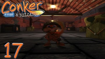 Conker: Live & Reloaded pt. 17 "Call