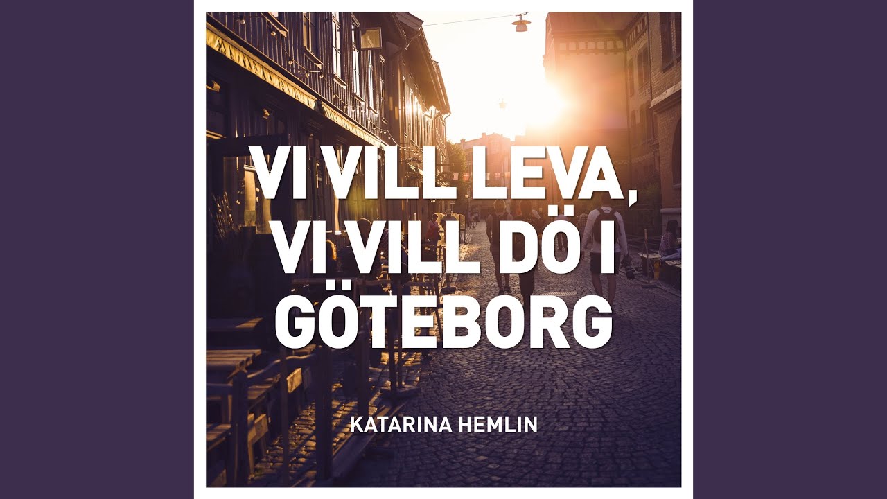 Vi vill leva, vi vill dö i Göteborg