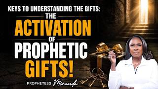 The Activation Of Prophetic Gifts! | Prophetess Miranda Ministries | Nabi' Healing Center
