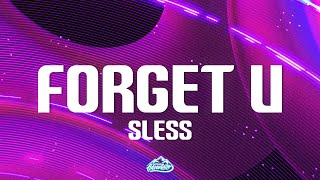 SLESS - Forget U