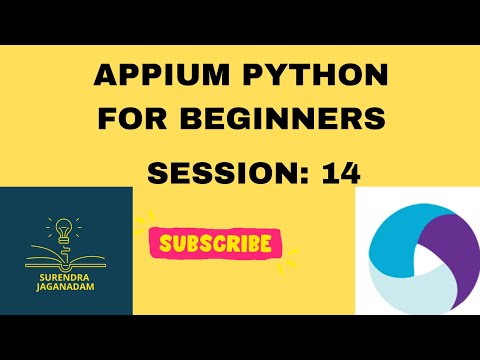 Session 14: Mobile Automation Testing using APPIUM Python | APPIUM Python for Beginners