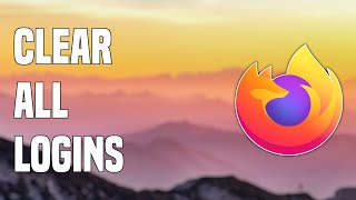 How to Clear ALL Firefox LOGINS | Log Out from all websites Firefox | Tutorial screenshot 5