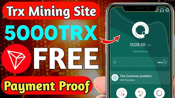 Best Tron (TRX) Cloud Mining Website | TRX New Site Today | TRX Mining Today | TRX Mining Site
