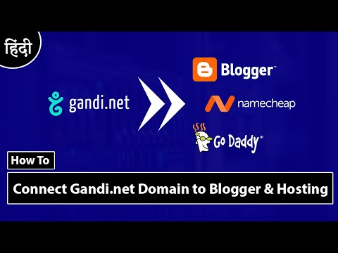 How To Connect Gandi.net Domain to Blogger & Hosting 2019