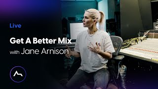 Live - Get A Better Mix with Jane Arnison