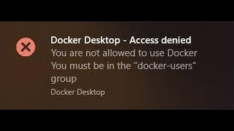 Docker Desktop Access Denied error