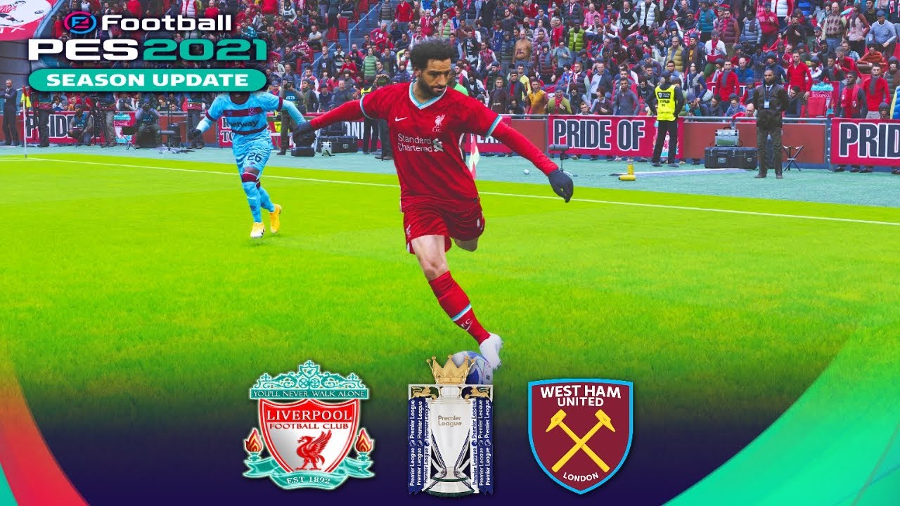 Liverpool v West Ham United Premier League PES 2021 Score ...