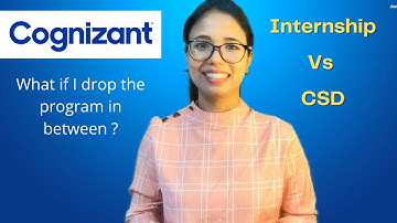 Cognizant Internship Vs CSD program | What if i drop the program and join other company ?