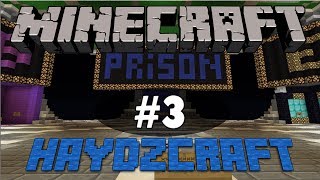 Haydz Craft: Prison Server Ep 3