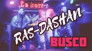 Video thumbnail of "RasDashan - Busco"