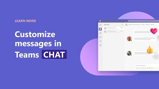 How to customize messages in Teams Chat