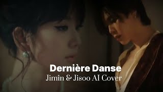 Jimin & Jisoo AI Cover - Dernière Danse