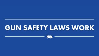 Governor Newsom Signs Legislation to Further Strengthen California's Gun Safety Laws