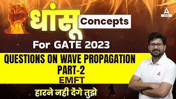 GATE 2023-24 Preparation | GATE EMT Lecture | Questions on Wave propagation Part-2